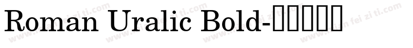 Roman Uralic Bold字体转换